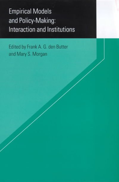 Cover for F a G den Butter · Empirical Models and Policy Making: Interaction and Institutions (Hardcover Book) (2000)