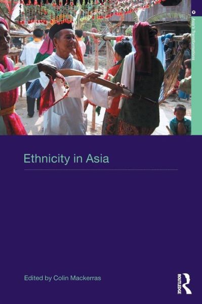 Cover for Colin Mackerras · Ethnicity in Asia - Asia's Transformations (Paperback Book) (2003)