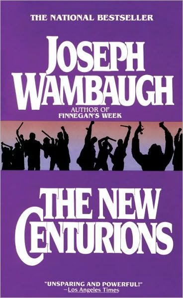Cover for Joseph Wambaugh · The New Centurians (Pocketbok) (1987)