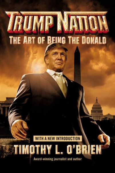 Cover for Timothy L. O'brien · Trumpnation: The Art of Being The Donald (Paperback Book) (2016)
