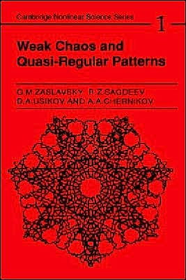 Cover for Zaslavskii, Georgin Moiseevich (New York University) · Weak Chaos and Quasi-Regular Patterns - Cambridge Nonlinear Science Series (Hardcover Book) (1991)