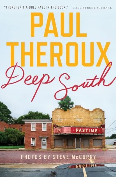 Deep South: Four Seasons on Back Roads - Paul Theroux - Books - HarperCollins - 9780544705173 - October 18, 2016