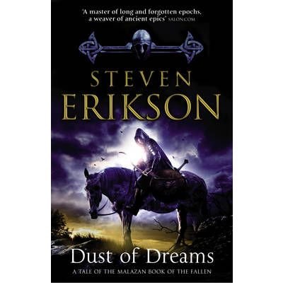 Dust of Dreams: The Malazan Book of the Fallen 9 - The Malazan Book Of The Fallen - Steven Erikson - Kirjat - Transworld Publishers Ltd - 9780553813173 - torstai 27. toukokuuta 2010