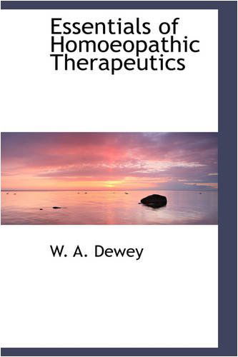 Cover for W. A. Dewey · Essentials of Homoeopathic Therapeutics (Paperback Book) (2008)