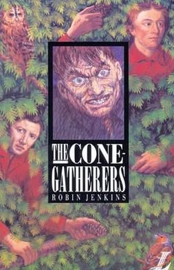 Cover for Robin Jenkins · The Cone Gatherers - NEW LONGMAN LITERATURE 14-18 (Paperback Book) [1 New edition] (1991)