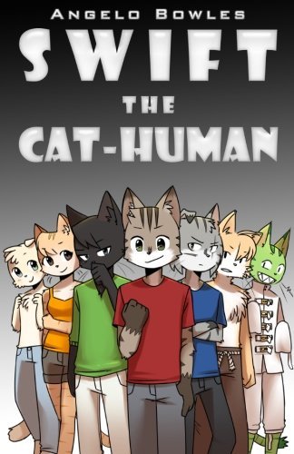Cover for Angelo Bowles · Swift the Cat-human: Omnibus (Paperback Bog) (2013)