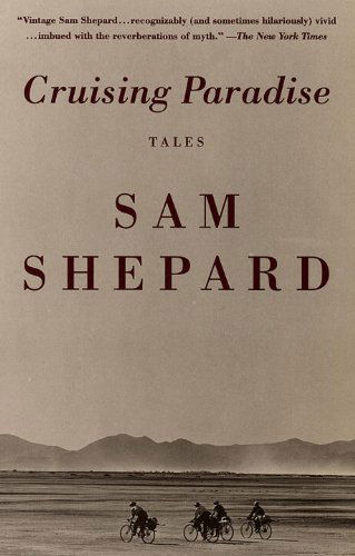 Cover for Sam Shepard · Cruising Paradise: Tales (Paperback Bog) [1st Vintage Books Ed edition] (1997)