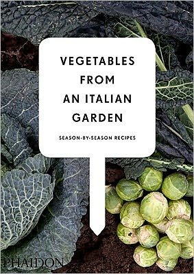 Cover for Phaidon · Vegetables from an Italian Garden: Season-by-Season Recipes (Innbunden bok) (2011)