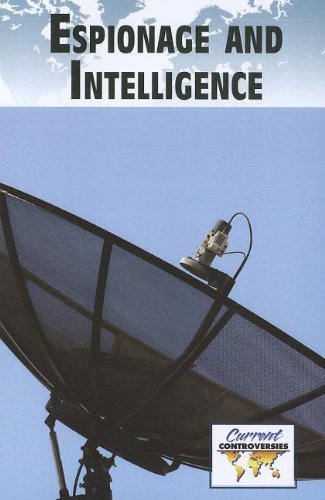 Cover for Greenhaven · Espionage and Intelligence - Current Controversies (Library) (Pocketbok) (2012)