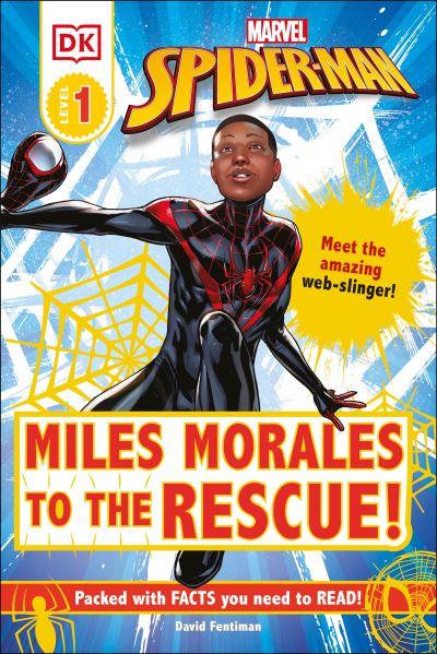 Cover for David Fentiman · Marvel Spider-Man: Miles Morales to the Rescue!: Meet the amazing web-slinger! - DK Readers Level 1 (Inbunden Bok) (2021)