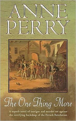 Cover for Anne Perry · The One Thing More: An epic historical novel of breathtaking suspense (Paperback Bog) (2001)