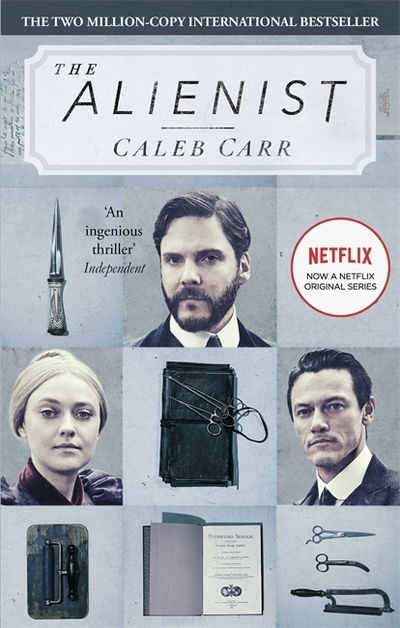 Cover for Caleb Carr · The Alienist: Number 1 in series - Laszlo Kreizler &amp; John Schuyler Moore (Paperback Book) (2018)