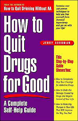 Cover for Jerry Dorsman · How to Quit Drugs for Good: A Complete Self-Help Guide (Paperback Book) (1998)