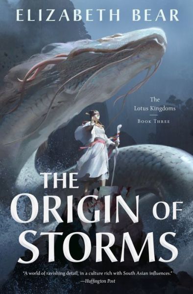 Cover for Elizabeth Bear · The Origin of Storms: The Lotus Kingdoms, Book Three - The Lotus Kingdoms (Hardcover Book) (2022)