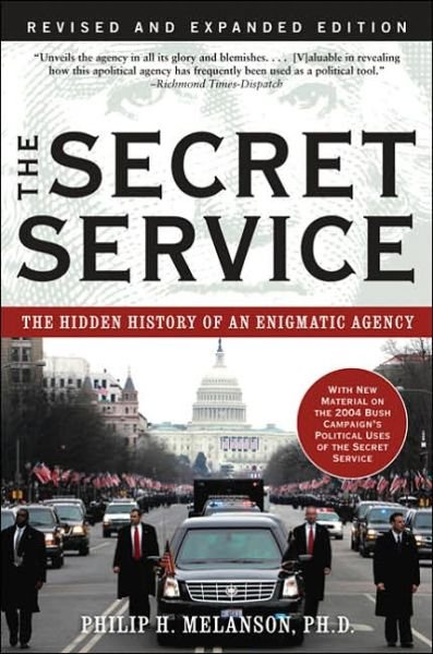 Cover for Philip Melanson · The Secret Service: The Hidden History of an Enigmatic Agency (Taschenbuch) (2005)
