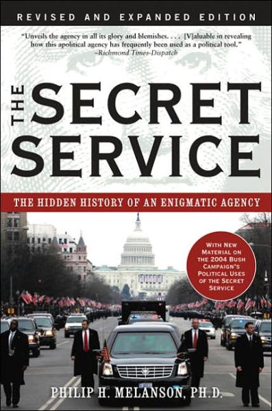 Cover for Philip Melanson · The Secret Service: The Hidden History of an Enigmatic Agency (Pocketbok) (2005)