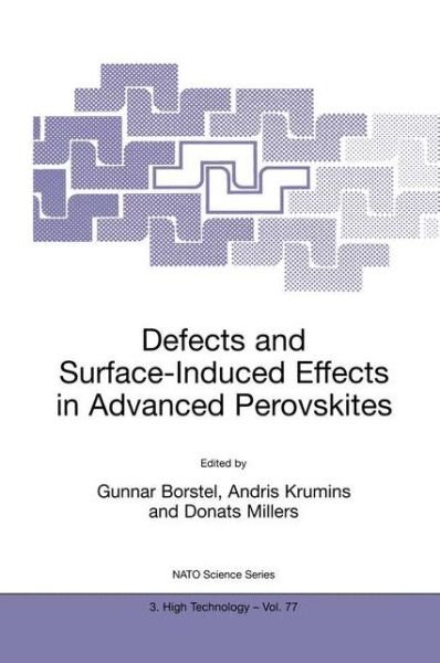 Gunnar Borstel · Defects and Surface-Induced Effects in Advanced Perovskites - Nato Science Partnership Subseries: 3 (Paperback Book) [Softcover reprint of the original 1st ed. 2000 edition] (2000)