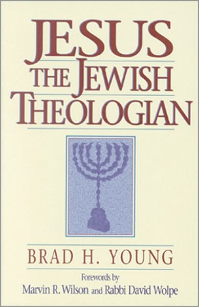 Cover for Brad H. Young · Jesus the Jewish Theologian (Paperback Book) (1993)