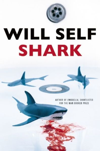 Cover for Will Self · Shark (Taschenbuch) (2015)