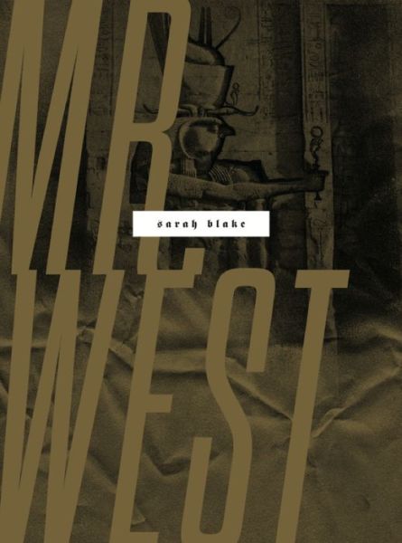 Cover for Sarah Blake · Mr. West (Hardcover Book) (2015)