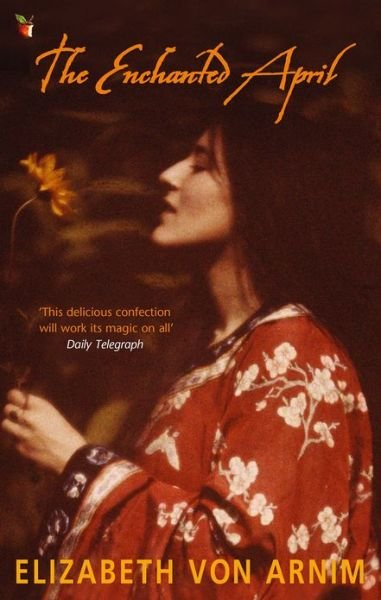 Cover for Elizabeth Von Arnim · The Enchanted April - Virago Modern Classics (Paperback Book) (1991)