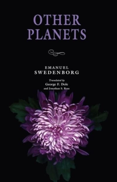 Other Planets - New Century Edition - Emanuel Swedenborg - Książki - Swedenborg Foundation - 9780877854173 - 6 listopada 2024