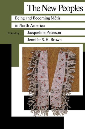 Cover for Jennifer Brown · The New Peoples: Being and Becoming Metis - Manitoba Studies in Native History (Pocketbok) [Reprint edition] (1985)