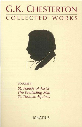 Cover for G. K. Chesterton · The Collected Works of G.k. Chesterton, Volume 2 : the Everlasting Man, St. Francis of Assisi, St Thomas Aquinas (Paperback Book) (1996)