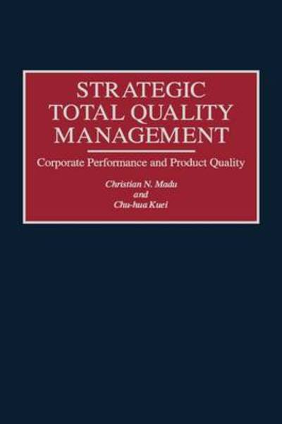 Cover for Chu Hua Kuei · Strategic Total Quality Management: Corporate Performance and Product Quality (Gebundenes Buch) (1995)