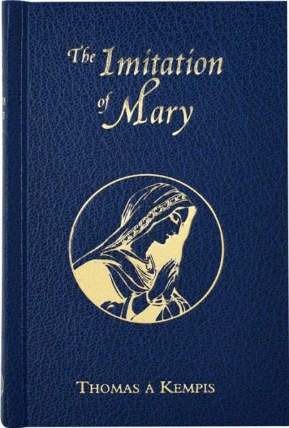 Cover for Thomas à Kempis · Imitation of Mary (Gebundenes Buch) (2005)
