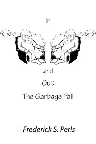 In and Out of the Garbage Pail - Frederick S. Perls - Bücher - Gestalt Journal Press,U.S. - 9780939266173 - 1. August 1992