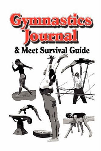 Cover for Rik Feeney · Gymnastics Journal &amp; Meet Survival Guide (Paperback Book) (2007)