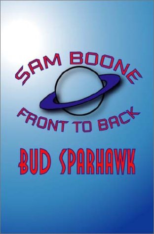 Cover for Bud Sparhawk · Sam Boone: Front to Back (Paperback Book) (2003)