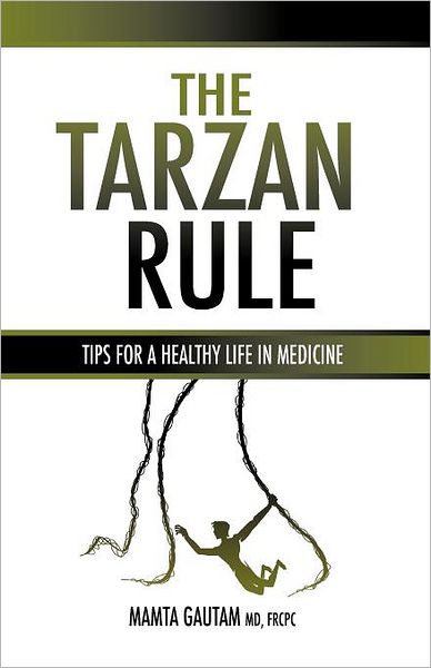 Cover for Mamta Gautam · The Tarzan Rule (Paperback Book) (2011)