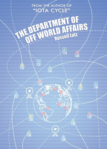 Cover for Russell Lutz · The Department of off World Affairs (Hardcover Book) (2008)