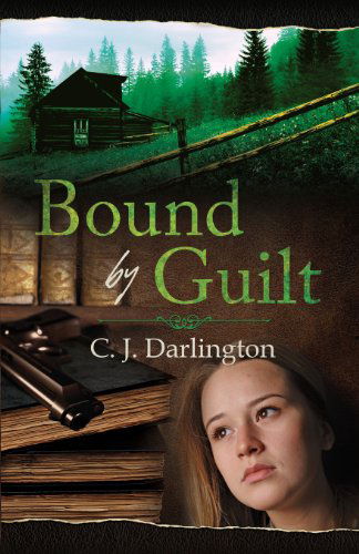 Cover for C J Darlington · Bound by Guilt (Paperback Book) (2013)