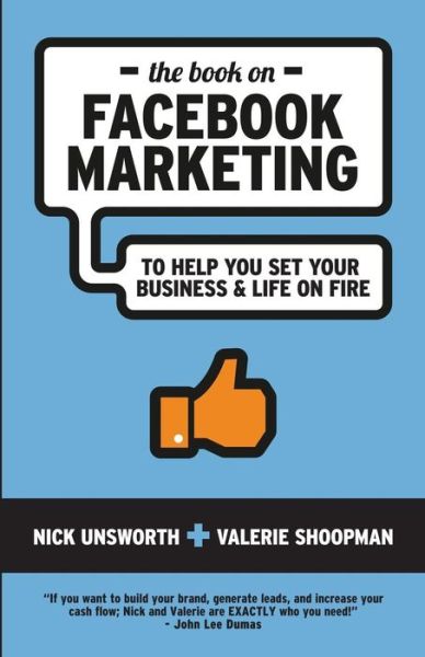 Cover for Valerie Shoopman · The Book on Facebook Marketing: to Help You Set Your Business &amp; Life on Fire (Paperback Book) (2014)