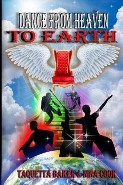 Cover for Taquetta S Baker · Dance From Heaven to Earth (Pocketbok) (2017)