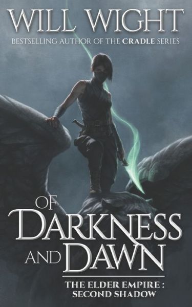 Cover for Will Wight · Of Darkness and Dawn - The Elder Empire - Shadow (Paperback Book) (2020)