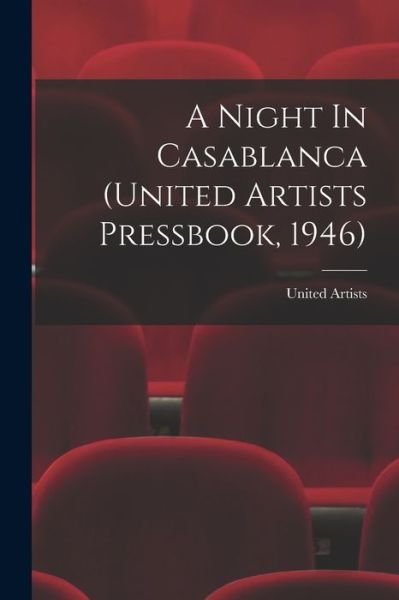 Cover for United Artists · A Night In Casablanca (United Artists Pressbook, 1946) (Paperback Bog) (2021)
