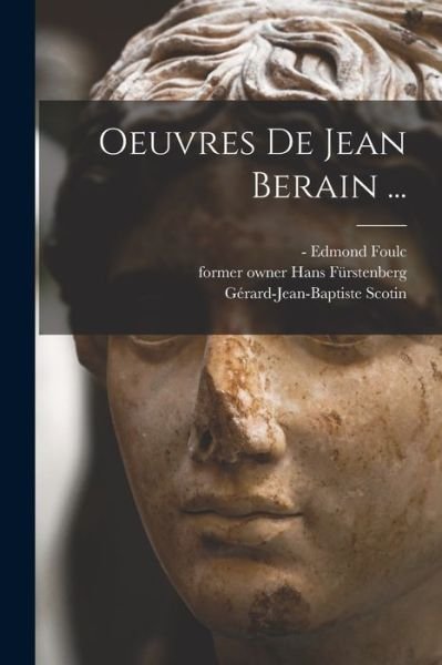 Cover for Jean 1640-1711 Be&amp;#769; rain · Oeuvres de Jean Berain ... (Buch) (2022)