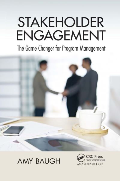 Cover for Amy Baugh · Stakeholder Engagement: The Game Changer for Program Management - Best Practices in Portfolio, Program, and Project Management (Paperback Book) (2022)