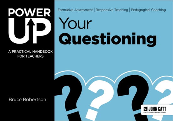 Cover for Bruce Robertson · Power Up Your Questioning (Pocketbok) (2025)