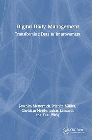 Cover for Joachim Metternich · Digital Daily Management: Transforming Data to Improvement (Hardcover Book) (2025)
