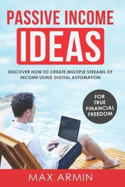 Cover for Max Armin · Passive Income Ideas (Paperback Book) (2019)