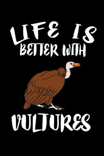 Cover for Marko Marcus · Life Is Better With Vultures (Paperback Book) (2019)