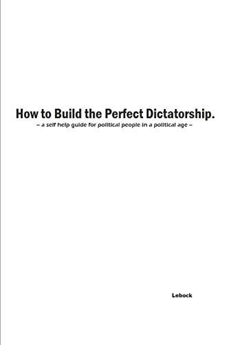 Cover for Lebock · How to Build the Perfect Dictatorship (Paperback Book) (2019)