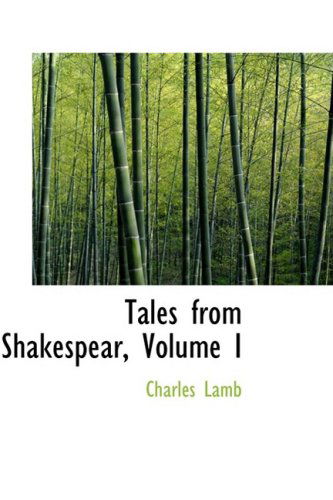 Cover for Charles Lamb · Tales from Shakespear, Volume I (Hardcover Book) (2009)