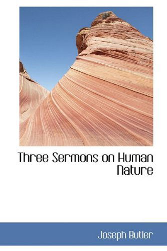 Cover for Joseph Butler · Three Sermons on Human Nature (Hardcover Book) (2009)