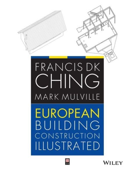 Cover for Ching, Francis D. K. (University of Washington, Seattle, WA) · European Building Construction Illustrated (Pocketbok) (2014)